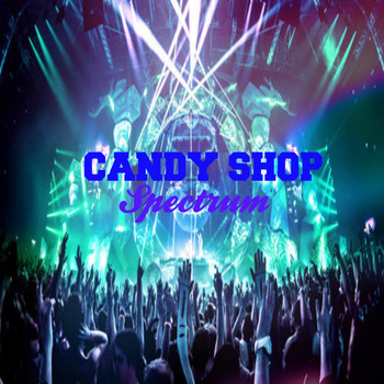 Candy Shop - Spectrum