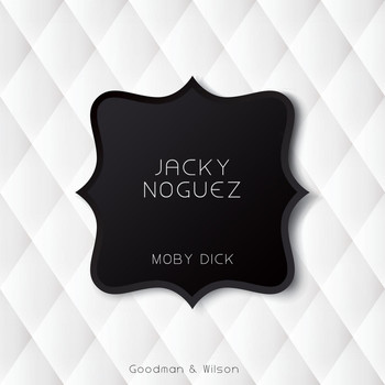 Jacky Noguez - Moby Dick