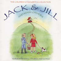 Peter, Wendy & The Tick Tock Boys - The Children's Favourites Collection - Jack and Jill and Many Others