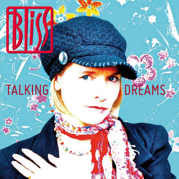 Bliss - Talking Dreams