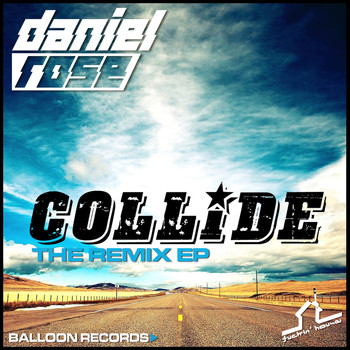 Daniel Rose - Collide Remix EP