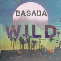 Basada - Wild (Radio Edit)