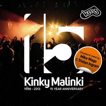 Mike Mago & Tristan Ingram - Kinky Malinki - 15 Year Anniversary