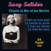 Suzy Solidor - Suzy Solidor chante la mer et les marins