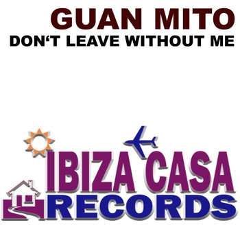 Guan Mito - Don't Leave Without Me