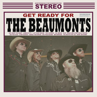 The Beaumonts - Get Ready For (Explicit)
