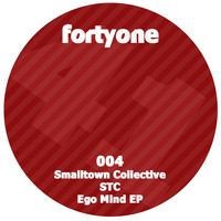 Smalltown Collective (STC) - Ego Mind
