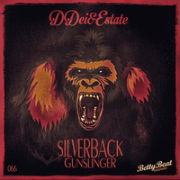 DDei&Estate - Silverback / Gunslinger