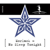 Morlack - No Sleep Tonight