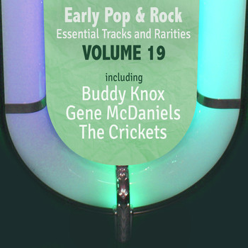 Various Artists - Early Pop & Rock Hits, Essential Tracks and Rarities, Vol. 19