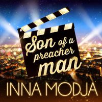 Inna MODJA - Son of a Preacher Man (Les stars font leur cinéma)