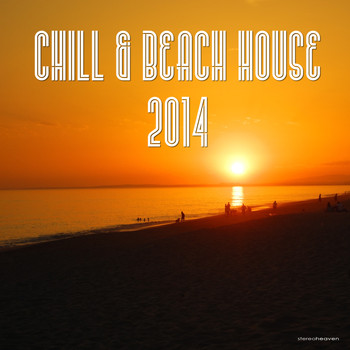 Various Artists - Chill & Beach House 2014