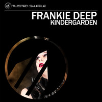 Frankie Deep - Kindergarden