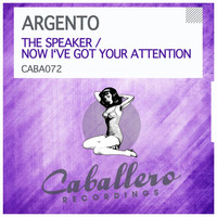 Argento - The Speaker / Now I've Got Your Attention