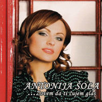 ANTONIJA ŠOLA - Zovem Da Ti Čujem Glas