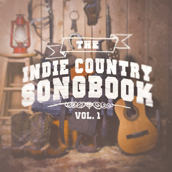 Country Rock Party - The Indie Country Songbook, Vol. 1 (A Selection of Country Indie Artists and Bands)
