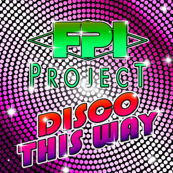 FPI Project - Disco This Way