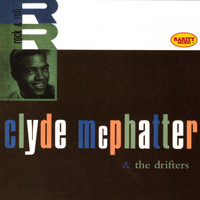 Clyde McPhatter & The Drifters - Clyde Mcphatter & the Drifters