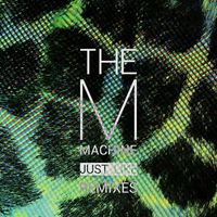 The M Machine - Just Like Remixes