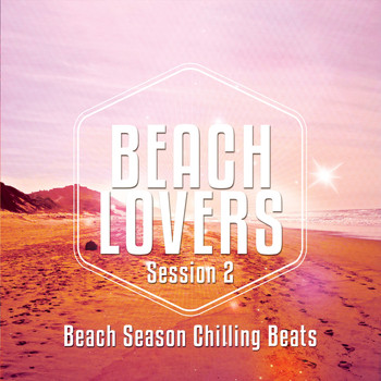 Various Artists - Beach Lovers - Ibiza Session, Vol. 2 (Beach Season Chilling Beats)