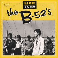 The B-52's - Live! 8-24-1979