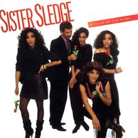 Sister Sledge - Bet Cha Say That to All the Girls