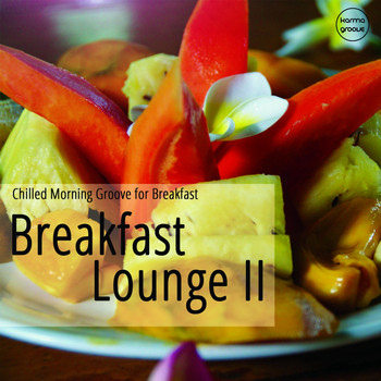 Various Artists - Breakfast Lounge, Vol. 2 (Chilled Morning Grooves)