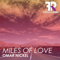 Omar Nickel - Miles of Love