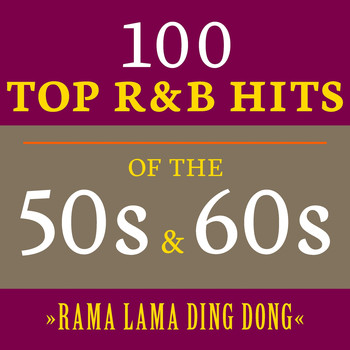 Various Artists - Rama Lama Ding Dong: 100 Top R&B Hits of the 50s & 60s