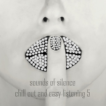 Various Artists - Sounds of Silence, Vol. 5 (Chill Out and Easy Listening)