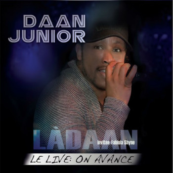 Daan Junior - On avance (Live)