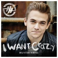 Hunter Hayes - I Want Crazy (Ryan Tedder Mix)