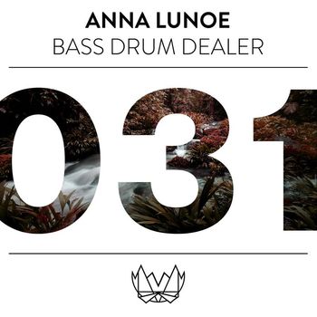 Anna Lunoe - Bass Drum Dealer (B.D.D) (Explicit)