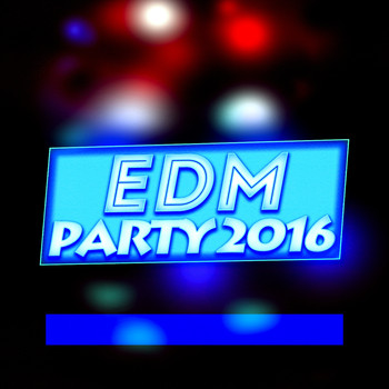 Various Artists - EDM Party 2016