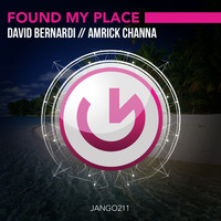 David Bernardi, Amrick Channa - Found My Place