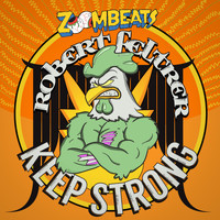 Robert Feltrer - Keep Strong