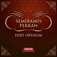 Semiramis Pekkan - Dert Ortağım