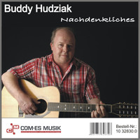 Buddy Hudziak - Nachdenkliches