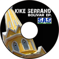 Kike Serrano - Bolivar EP