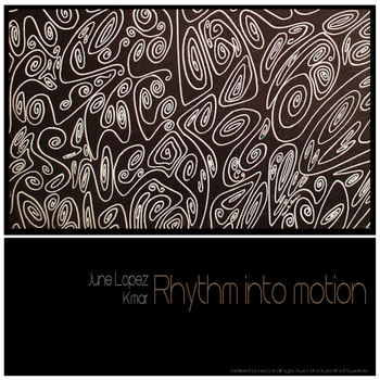 June Lopez - Rhythm into Motion