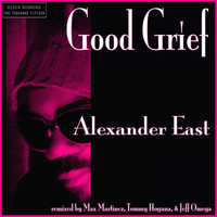 Alexander East - Good Grief