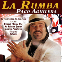 Paco Aguilera - La Rumba