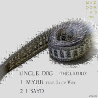 Uncle Dog - The L.A.D.R.O.