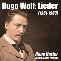 Hans Hotter - Hugo Wolf: Lieder (1951-1953)