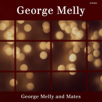 George Melly - George Melly and Mates