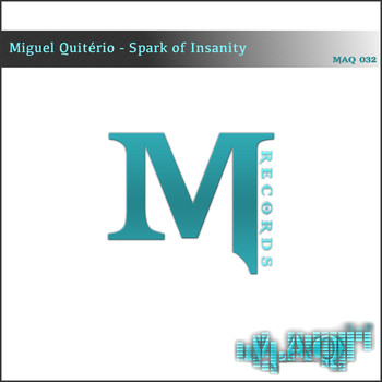 Miguel Quitério - Spark of Insanity