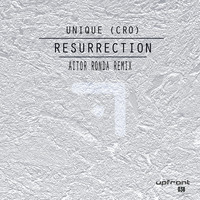 Unique (CRO) - Resurrection