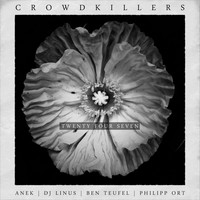 Crowdkillers - Twenty Four Seven
