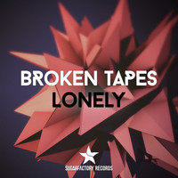 Broken Tapes - Lonely
