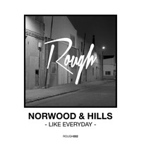 Norwood & Hills - Like Everyday